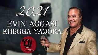 Evin Aggasi | Khegga Yaqora 2021