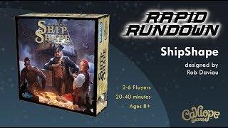 ShipShape - Rapid Rundown