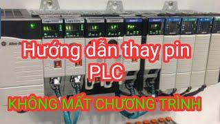 Hướng dẫn thay Pin PLC các hãng không mất chương trình