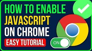 HOW TO ENABLE JAVASCRIPT ON CHROME (Easy & Quick) | Turn On Javascript in Chrome