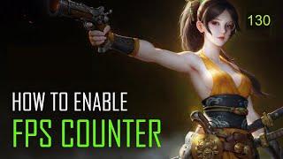 How to enable FPS counter 2020