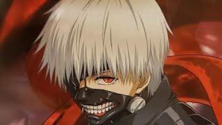 Kaneki Ken [Cradles] AMV