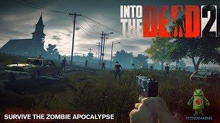 INTO THE DEAD 2 GAMEPLAY - iOS / Android - PART 1