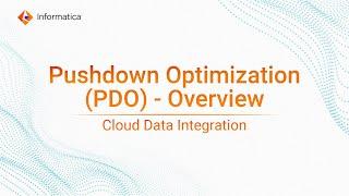 Overview of Pushdown Optimization (PDO) in Data Integration