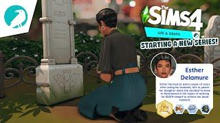 Starting a NEW LIFE & DEATH SERIES!| The Sims 4