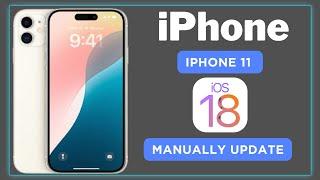 How to Update iPhone 11 to iOS 18 Beta 4 | Manually Update | July 26, 2024