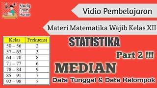 Statistika Bagian 2!!! Menghitung Median Data Tunggal dan Data Kelompok | Matematika Wajib Kelas 12