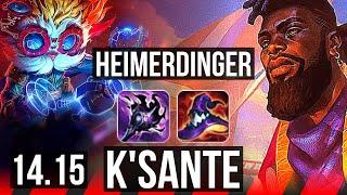 HEIMERDINGER vs K'SANTE (TOP) | 6 solo kills, 800+ games | VN Master | 14.15