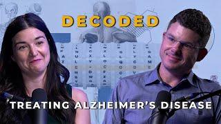 Treating Alzheimer's Disease: Decoded