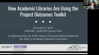 ACRL Project Outcome & VAL: How Academic Libraries Are Using the Project Outcomes Toolkit