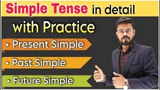 Present Simple Past Simple Future Simple in Detail | Tense in English | English Speaking Practice