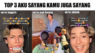 Top 3 Aku Sayang Kamu Juga Sayang