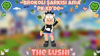 Brokoli Şarkısı Ama Pk Xd’de! | The Lushi #pkxd #000 #keşfet