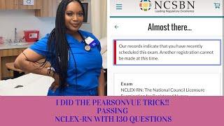 I Tried the PEARSON VUE NCLEX TRICK and this Happened!! 2020// 130 QUESTIONS, DID I PASS?