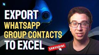 How to Export WhatsApp Group Contacts to Excel？