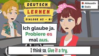 #37 Deutsche Dialoge  |  Deutsch A2-B1 | Deutsch lernen A2 - B1 |  german B1 | fast german