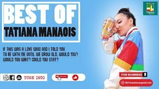 BEST OF TATIANA MANAOIS MUSIC