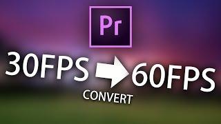 Convert 30FPS to 60FPS in Premiere Pro! (Smooth Slow Motion too!)