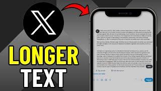 How to Post Longer Text on X - Twitter (2024)