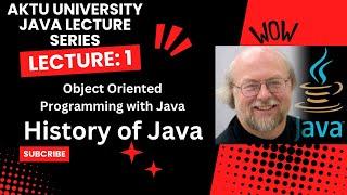 History of Java| Object Oriented Programming with Java Lecture_1|#BCS403