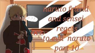 naruto friend and sensei reacts to evil naruto || part 10 || narubowl (and a little bit of sakuhina)