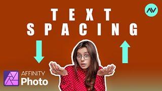 Spacing Text in Affinity Photo (Horizontal and Vertical) Affinity Photo Tutorial