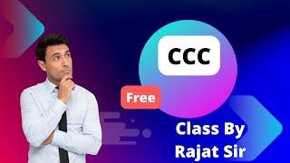 CCC New Class By Rajat Sir | Syllabus of CCC in 2023