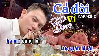 Karaoke (Tone Dm) - CẢ ĐỜI VÌ CON (st: Randy) - Tùng Vàng Luxury VIP