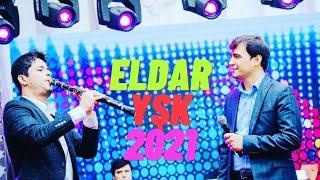 Eldar Ahmedow-Ysk ( Hit 2021)