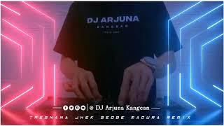 DJ TRESNANA JHEK BEOBE COKOP GHEN BULE VIRAL TIK TOK || DJ ARJUNA KANGEAN 2023