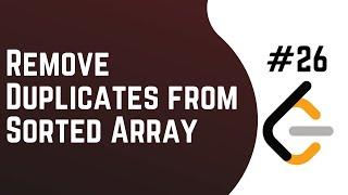 LeetCode 26: Remove Duplicates from Sorted Array | Python