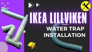 Ikea Lillviken water trap installation