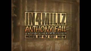 08 - IN4MILLZ ANTHONY FAIL