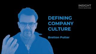 Defining Company Culture_Bretton Putter Founder & CEO CultureGene | INSIGHT FROM BUSINESS #14