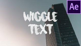 WIGGLE TEXT EN AFTER EFFECTS