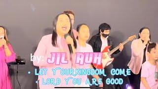 Let your Kingdom come | Lord you are good | performed by: JIL AUH