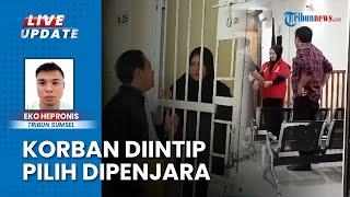 Nasib Ibu di Muratara seusai Siram Pengintipnya, Pilih Dipenjara Gegara Tak Mampu Bayar Uang Damai