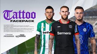 PES 2021 TATTOO FACEPACK (14 FACES) SIDER AND CPK VERSION