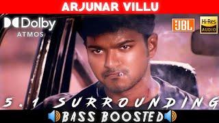 ARJUNAR VILLU SONG | BASS BOOSTED | DOLBY ATMOS | JBL | 5.1 SURROUNDING | NXT LVL BASS