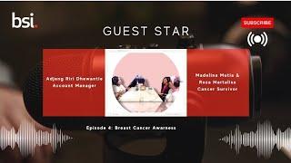 Breast Cancer Awareness | BSI Indonesia Podcast Episode 4