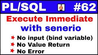 PL/SQL Tutorial #62: Execute Immediate with no error, no bind variable, no return Value