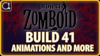 PROJECT ZOMBOID BUILD 41 | Animations, Clothes, and Fun! | Ep 1