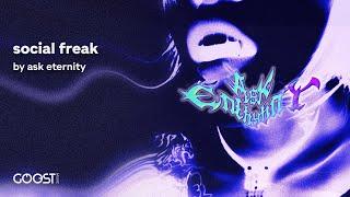 ask eternity - social freak (Official Audio)