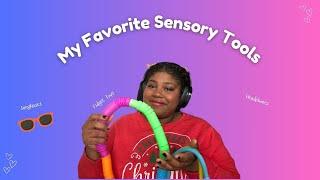 My Favorite Sensory Tools