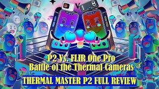 Thermal Master P2 Vs. FLIR One Pro - Full Thermal Camera Review #0108