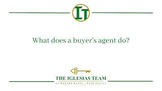 What does a real estate buyer's agent do? - Deanna Hansen - The Iglesias Team