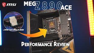 MSI MEG Z890 ACE Review & Benchmark ft. Intel Core Ultra 9 285K [Ph]