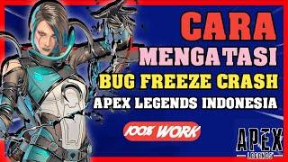 How To Fix Freezing Crashing Apex Legends - Cara Mengatasi Freeze Apex Legends Season 15 Indonesia