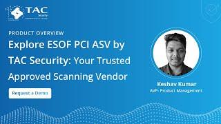 ESOF PCI ASV by TAC Security : Product Overview