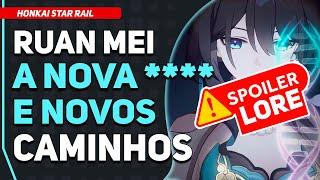 QUESTIONÁVEL: Nova Ruan Mei, Desbravador e Novos Caminhos pros T5 | Honkai star Rail